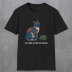 0228 I Fed It Once. That Was Ten Years Ago | Funny Dad T-Shirt | RustyDad