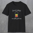 0121 I'm so excited - one of the good ones | Funny Dad T-Shirt | RustyDad