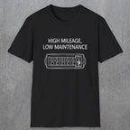 0085 High Mileage Low Maintenance | Funny Dad T-Shirt | RustyDad