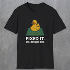 0113 Fixed It Still Not Sure Why | Funny Dad T-Shirt | RustyDad