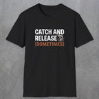 0061 Catch and release (sometimes) | Funny Dad T-Shirt | RustyDad