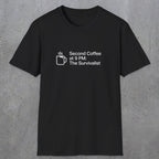 060 Second Coffee at 9pm; The Survivalist | Funny Dad T-Shirt | RustyDad