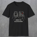 0139 Looked It Up Called Me Anyway | Funny Dad T-Shirt | RustyDad