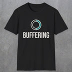 0328 Buffering | Funny Dad T-Shirt | RustyDad