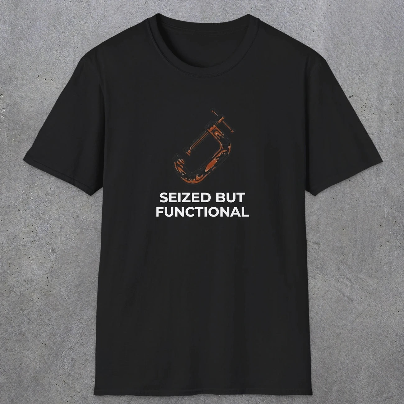 040 Seized But Functional | Funny Dad T-Shirt | RustyDad