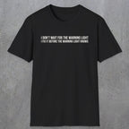 0110 I Dont Wait For The Warning Light I Fix It Before The Warning Light Knows | Funny Dad T-Shirt | RustyDad