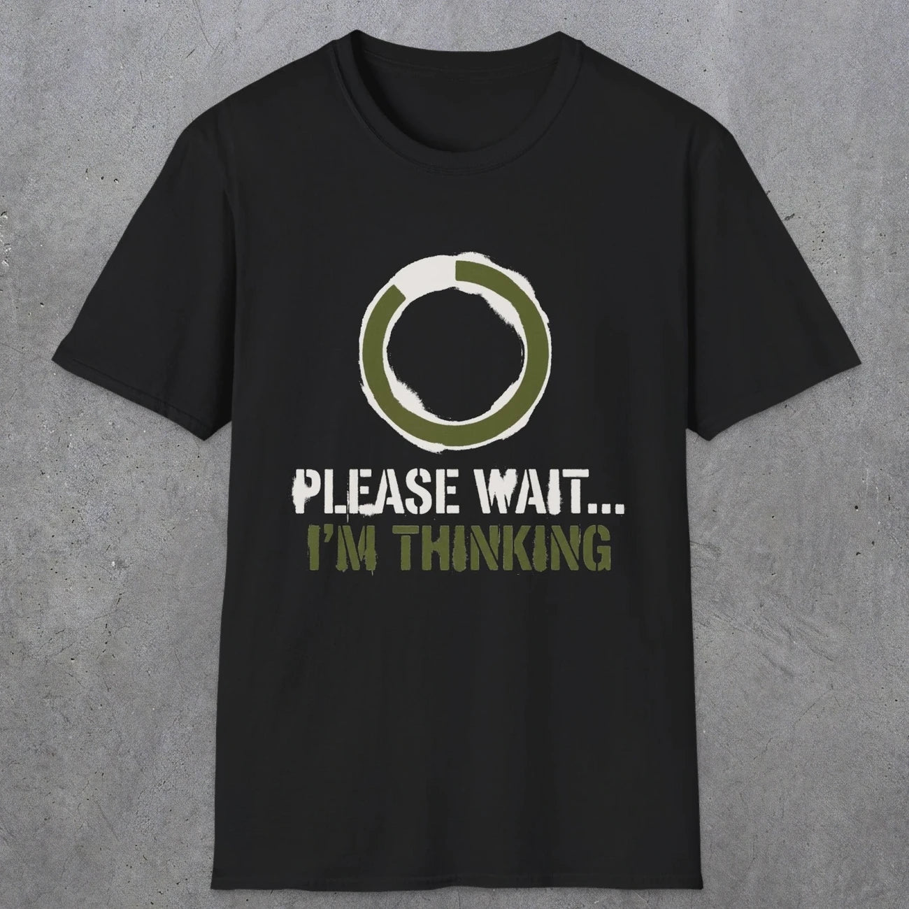 0367 Please Wait ... Im Thinking | Funny Dad T-Shirt | RustyDad