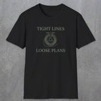 0060 Tight lines loose plans | Funny Dad T-Shirt | RustyDad