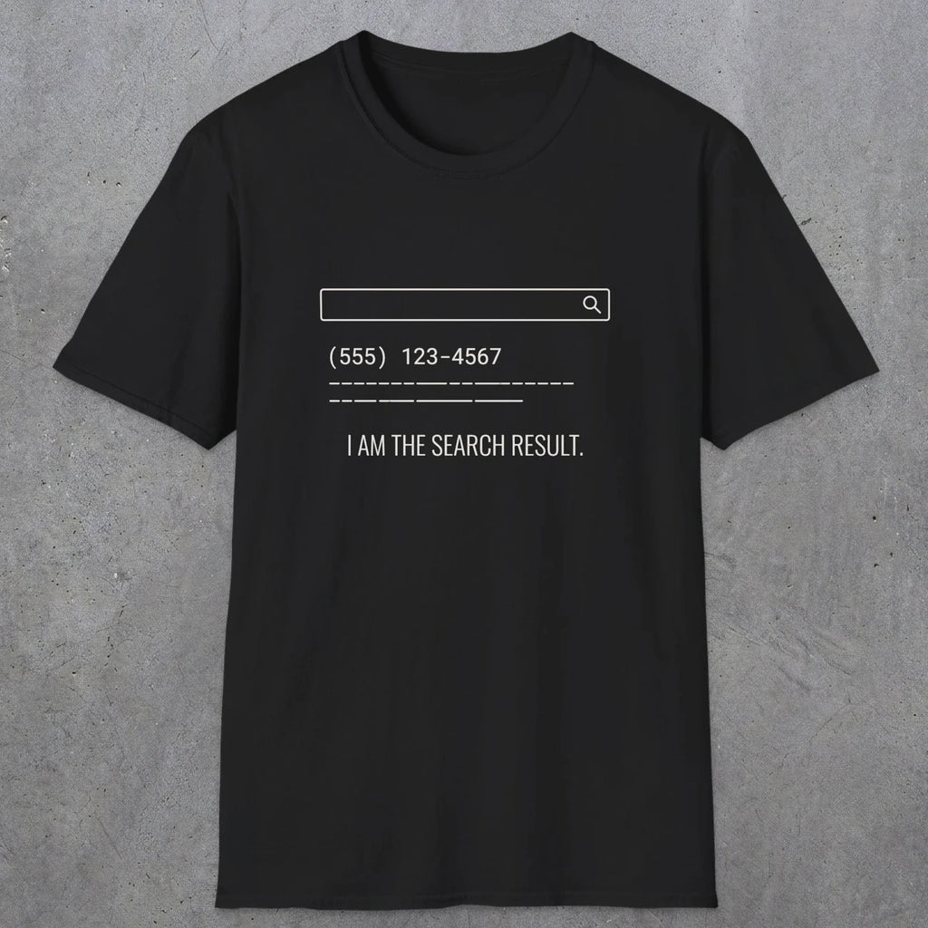 0141 I Am The Search Result | Funny Dad T-Shirt | RustyDad