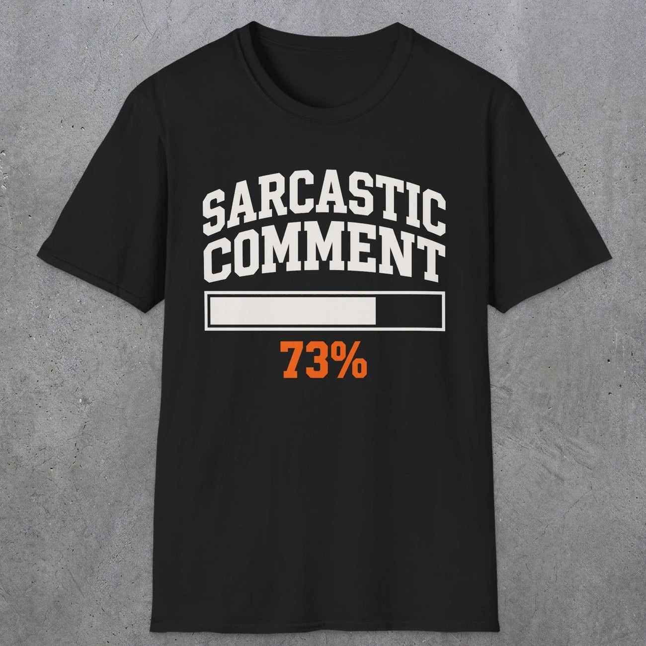 0398 Sarcastic Comment Loading | Funny Dad T-Shirt | RustyDad