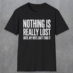 0575 Nothing Is Really Lost | Funny Dad T-Shirt | RustyDad