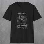 0104 Hiking: just walking with more pain | Funny Dad T-Shirt | RustyDad