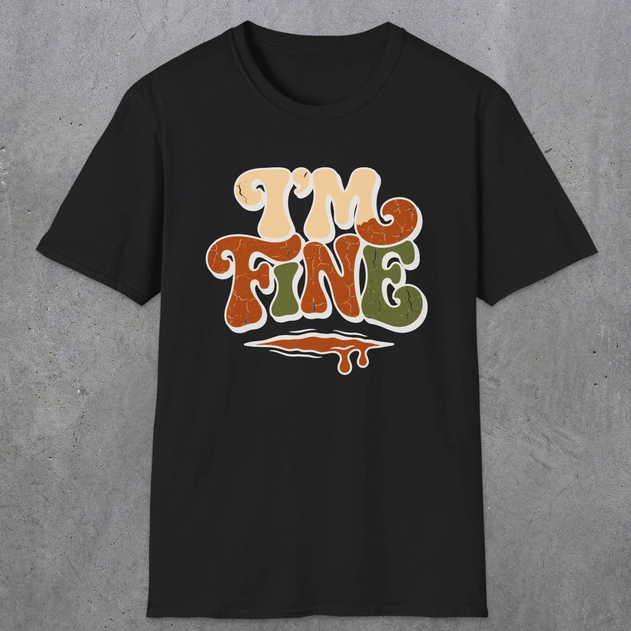 0487 I'M Fine | Funny Dad T-Shirt | RustyDad