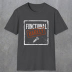 0006 Functional Barely | Funny Dad T-Shirt | RustyDad