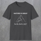0103 Nature is great, but the climb is not | Funny Dad T-Shirt | RustyDad