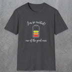 0121 I'm so excited - one of the good ones | Funny Dad T-Shirt | RustyDad