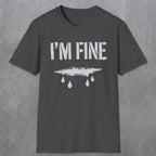 0490 I'M Fine | Funny Dad T-Shirt | RustyDad