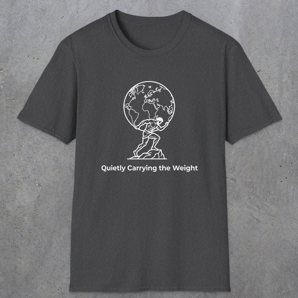 062 Quietly Carrying the weight | Funny Dad T-Shirt | RustyDad
