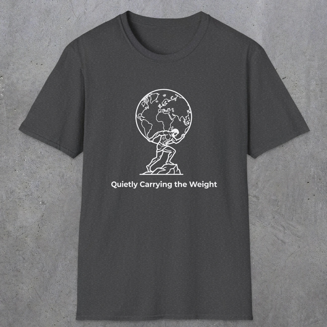 062 Quietly Carrying the weight | Funny Dad T-Shirt | RustyDad