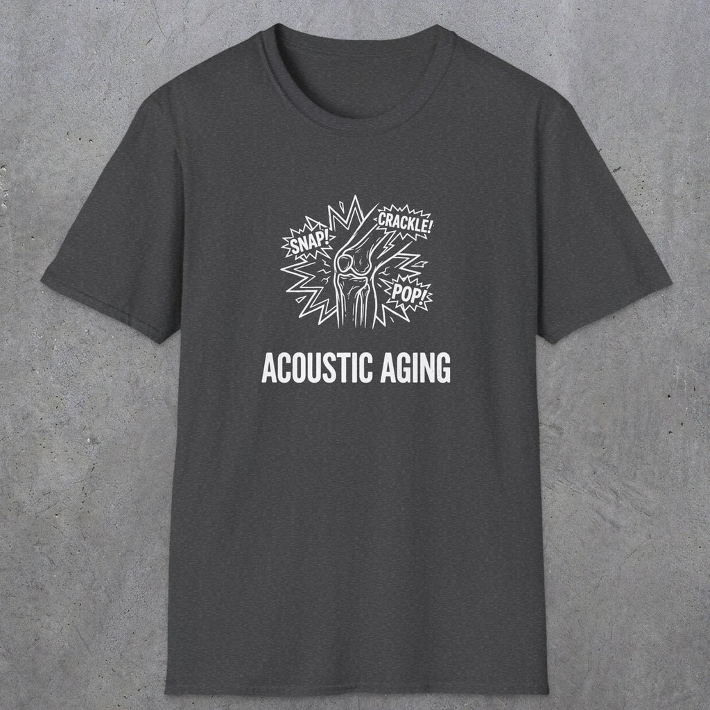 051 Acoustic Aging Snap Crackle Pop | Funny Dad T-Shirt | RustyDad