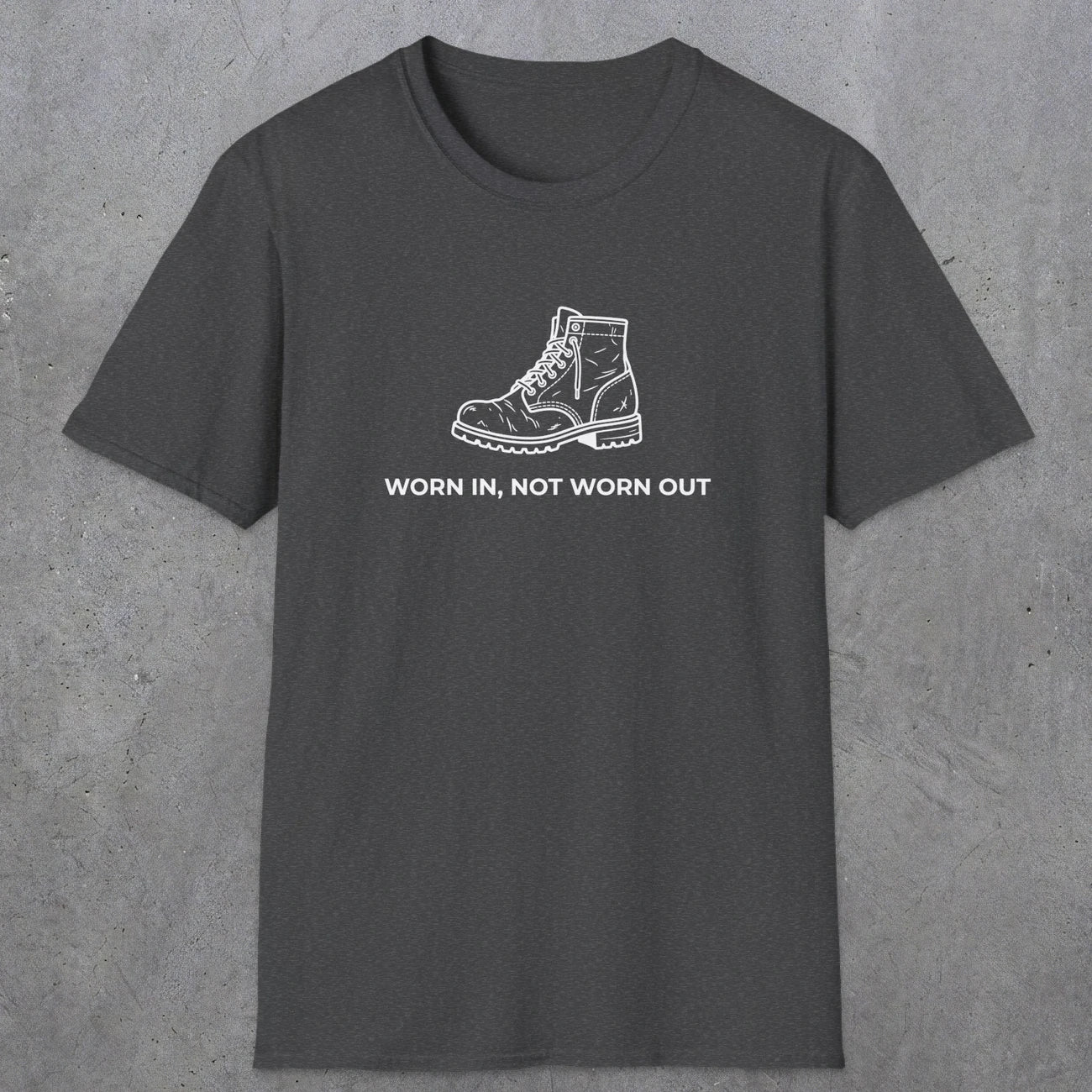 072 Worn in, not worn out | Funny Dad T-Shirt | RustyDad