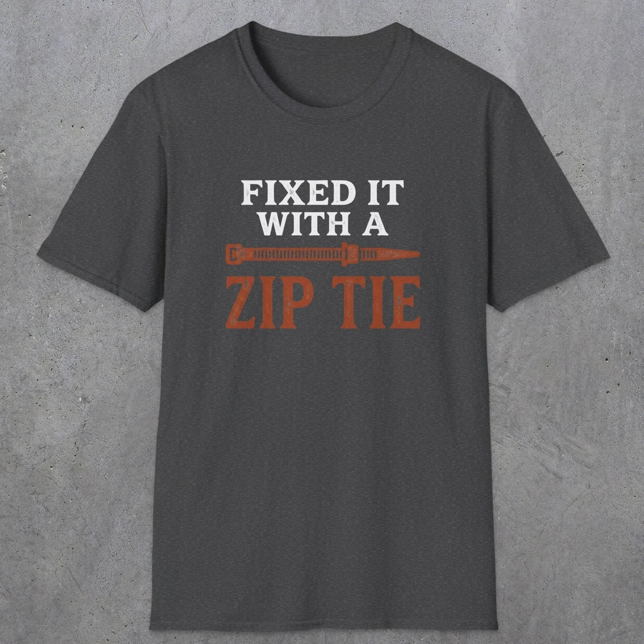 0035 Fixed it with a zip tie | Funny Dad T-Shirt | RustyDad
