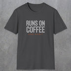 0013 Runs on coffee and habit | Funny Dad T-Shirt | RustyDad