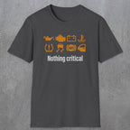 0495 Nothing Critical | Funny Dad T-Shirt | RustyDad