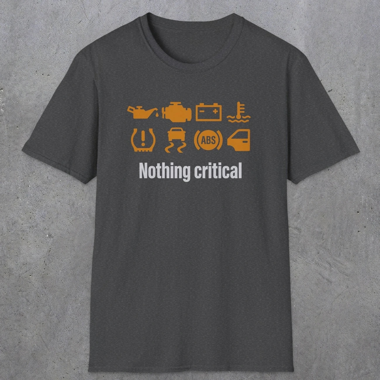 0495 Nothing Critical | Funny Dad T-Shirt | RustyDad