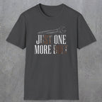 0069 Just one more bolt | Funny Dad T-Shirt | RustyDad