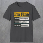 0500 I'M Fine | Funny Dad T-Shirt | RustyDad