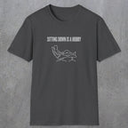 0074 Sitting down is a hobby | Funny Dad T-Shirt | RustyDad