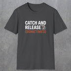 0061 Catch and release (sometimes) | Funny Dad T-Shirt | RustyDad