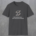048 90% Surface Rust 100% Structural Integrity | Funny Dad T-Shirt | RustyDad
