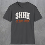 0515 Shhh No One Cares | Funny Dad T-Shirt | RustyDad