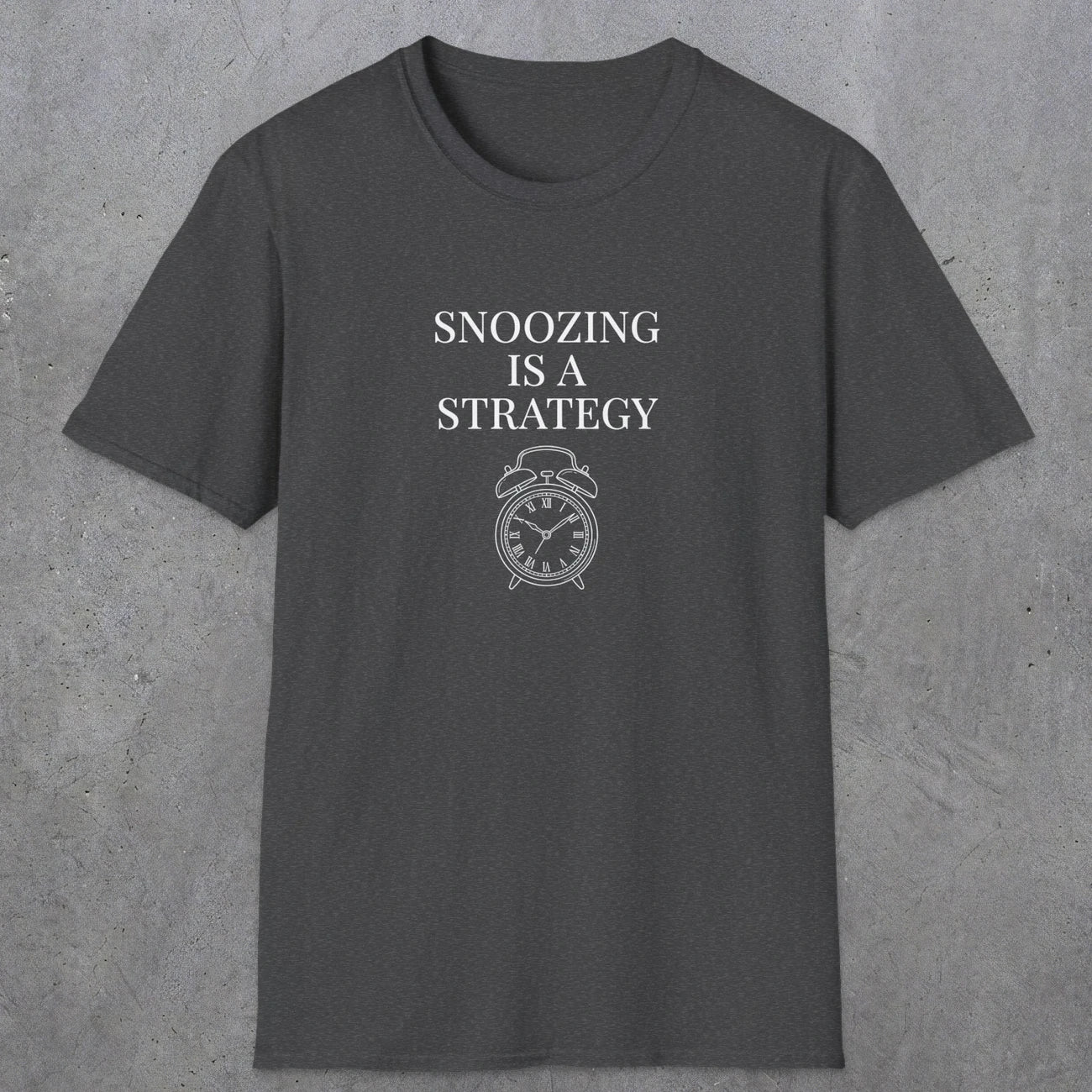 0079 Snoozing is a strategy | Funny Dad T-Shirt | RustyDad