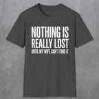 0575 Nothing Is Really Lost | Funny Dad T-Shirt | RustyDad