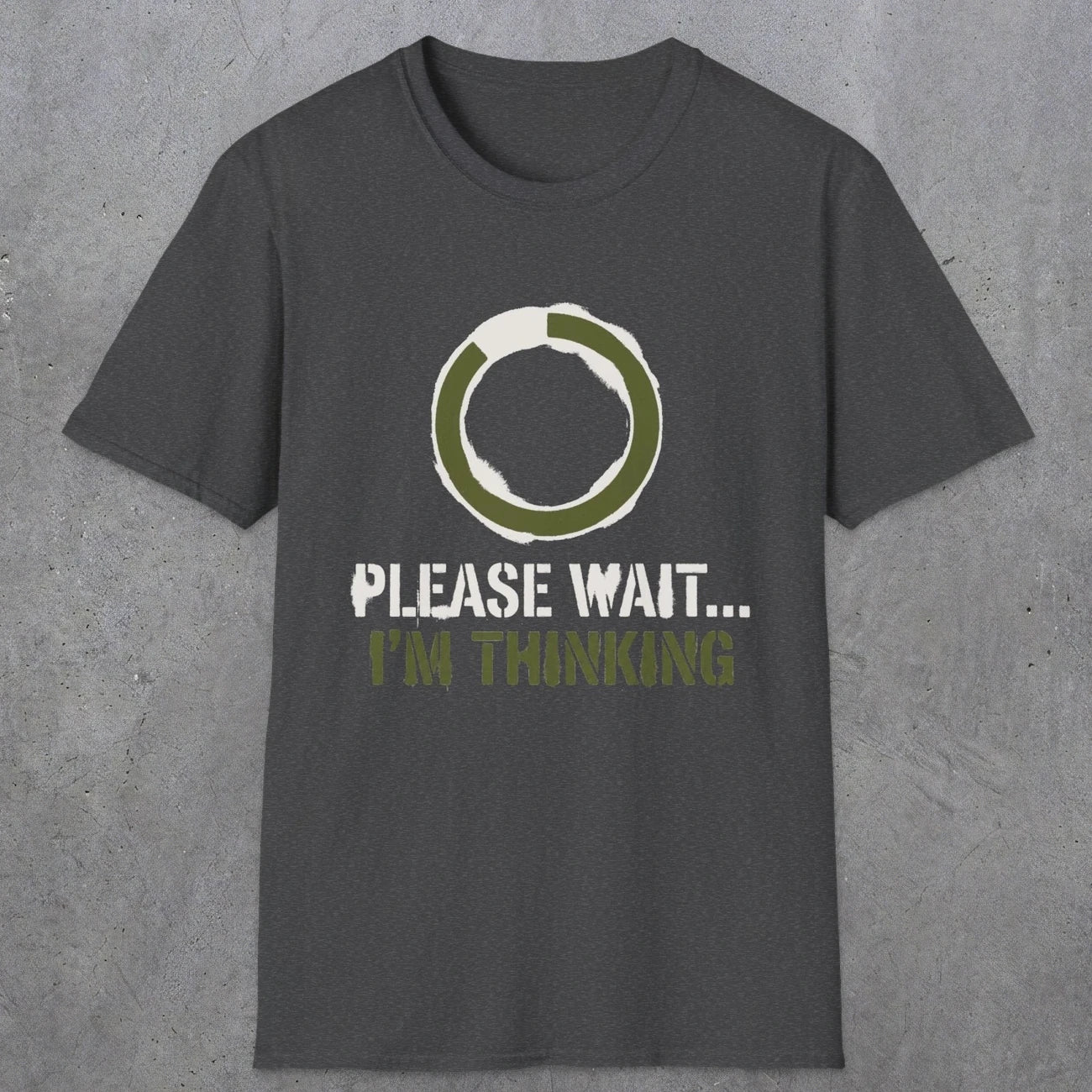0367 Please Wait ... Im Thinking | Funny Dad T-Shirt | RustyDad