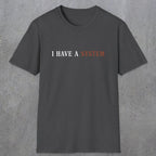 0038 I have a system | Funny Dad T-Shirt | RustyDad