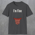 0482 I'M Fine | Funny Dad T-Shirt | RustyDad