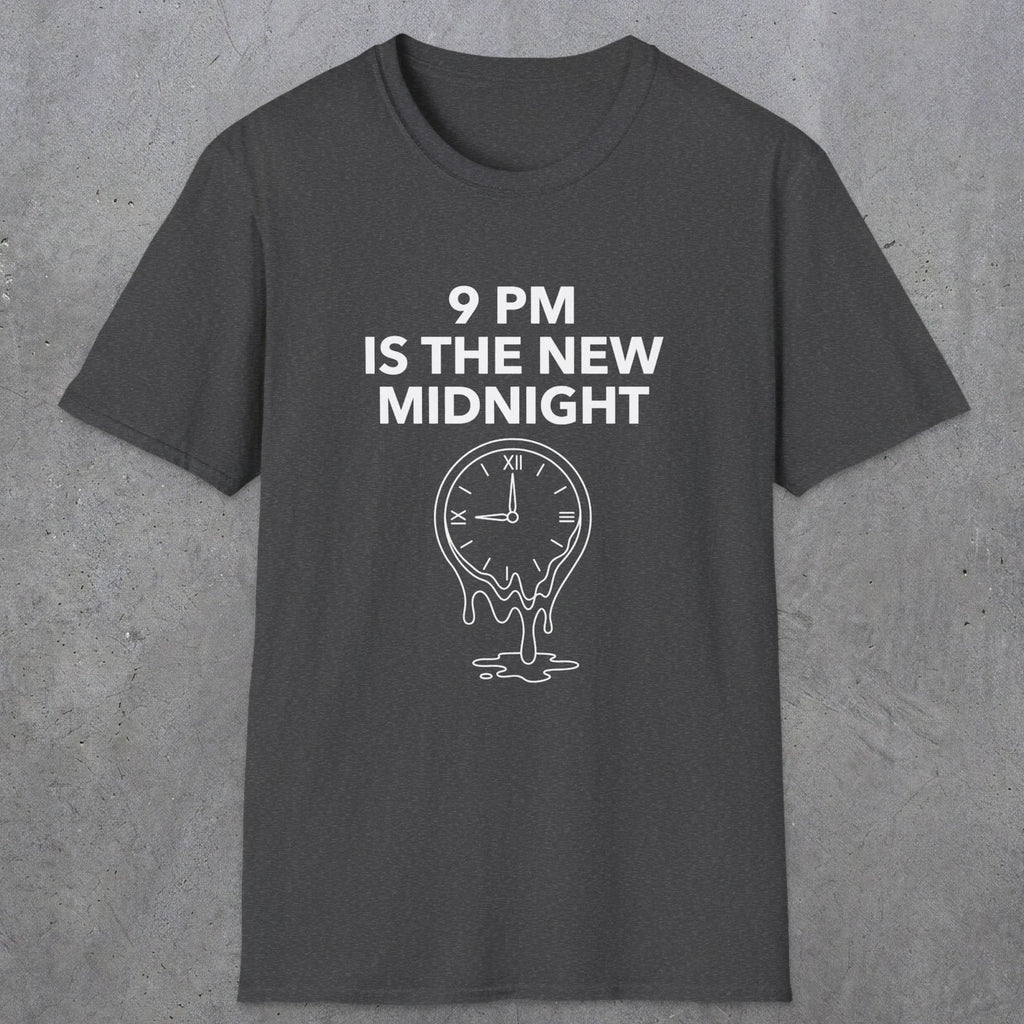059 9pm is the new midnight | Funny Dad T-Shirt | RustyDad