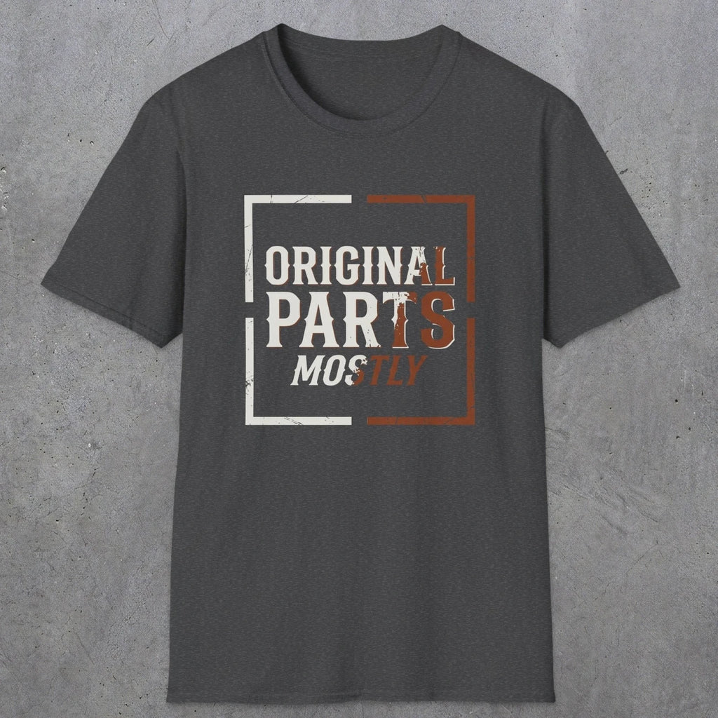 0045 Original parts mostly | Funny Dad T-Shirt | RustyDad