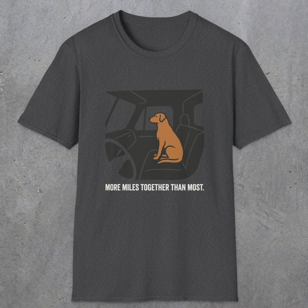 0240 More Miles Together Than Most | Funny Dad T-Shirt | RustyDad