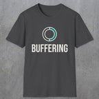 0328 Buffering | Funny Dad T-Shirt | RustyDad