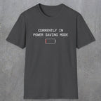 0075 Currently in power saving mode | Funny Dad T-Shirt | RustyDad