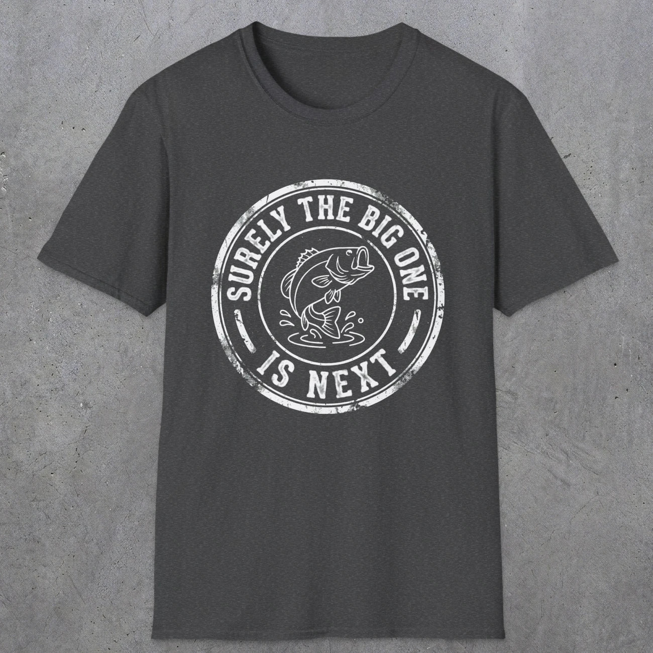 0054 Surely the big one is next | Funny Dad T-Shirt | RustyDad