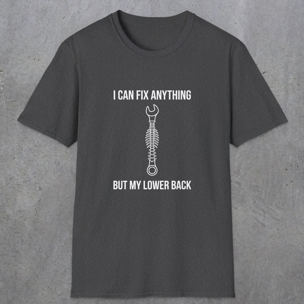 064 I can fix anything but my lower back | Funny Dad T-Shirt | RustyDad