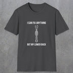 064 I can fix anything but my lower back | Funny Dad T-Shirt | RustyDad