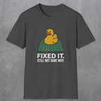 0113 Fixed It Still Not Sure Why | Funny Dad T-Shirt | RustyDad