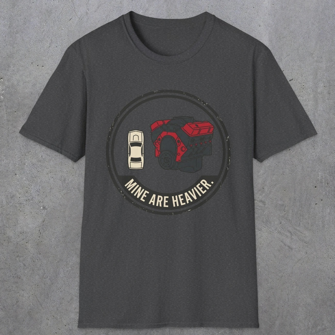 0551 Mine Are Heavier. | Funny Dad T-Shirt | RustyDad